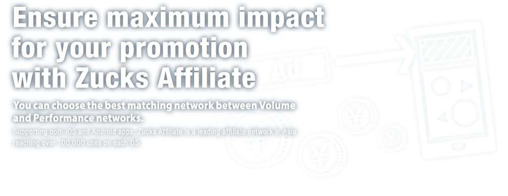 Ensure maximum impact for your promotion with Zucks Affiliate